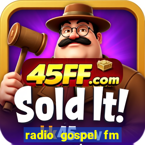 radio gospel fm salvador bahia